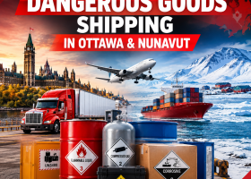 Complete Guide to Dangerous Goods Shipping in Ottawa & Nunavut